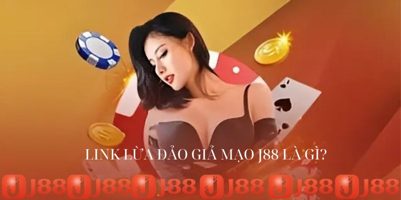 Cánh báo lừa đảo giả mạo J88